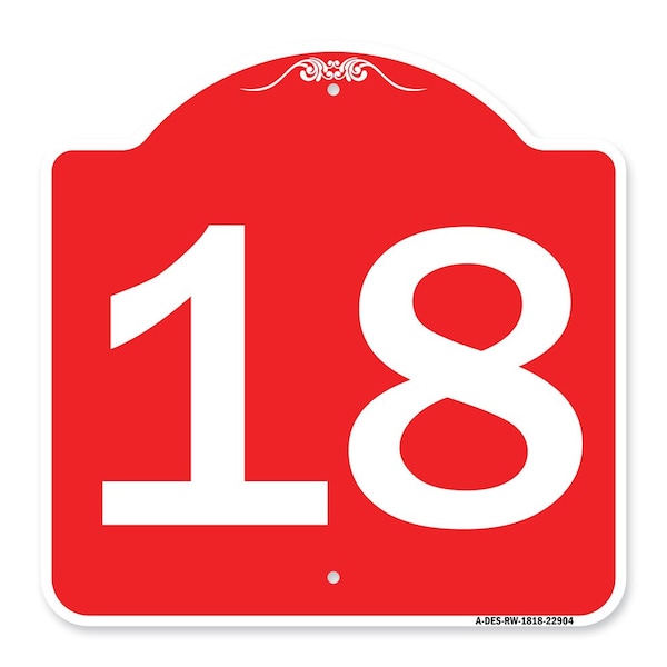 Signmission Designer Series Sign-Sign W/ Number 18, Red & White Aluminum Sign, 18" x 18", RW-1818-22904 A-DES-RW-1818-22904 - main